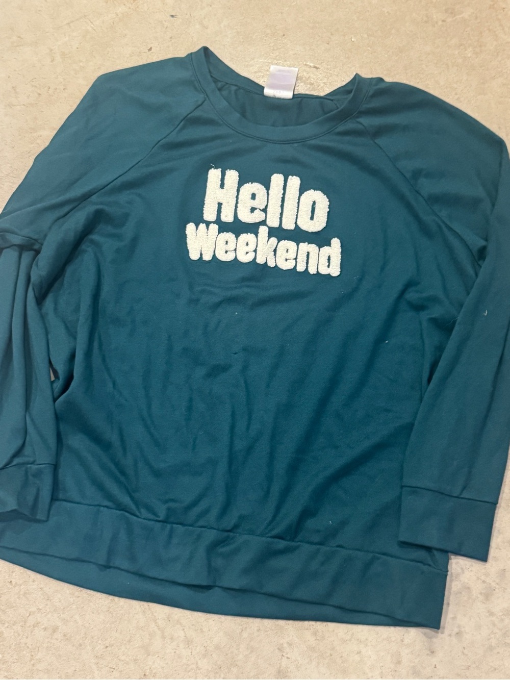Hello Weekend Teal Women's Sweatshirt